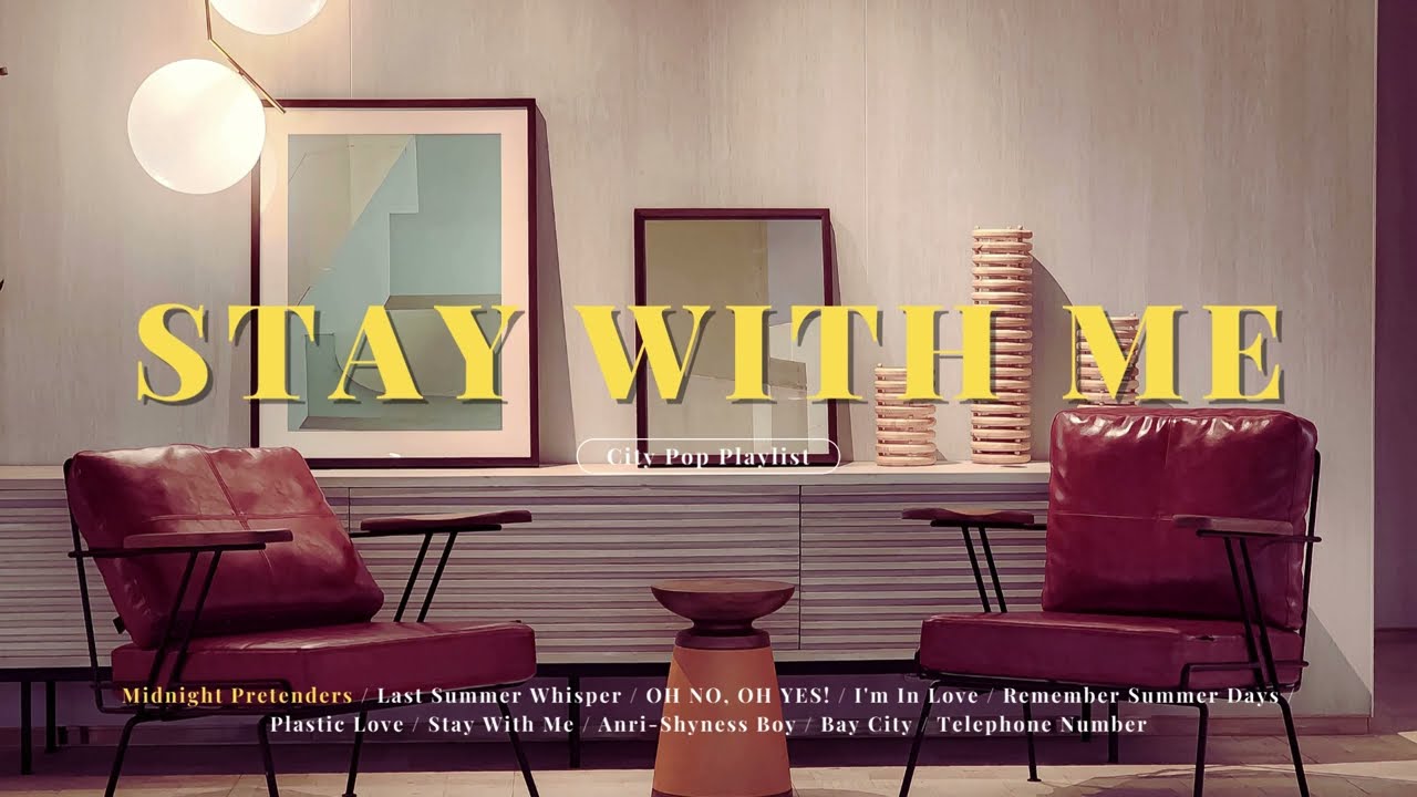 [ Playlist Music ] Stay With Me City Pop Playlist