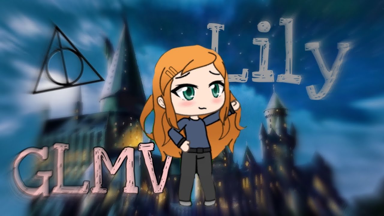 ~ Lily ~ GLMV ~ (Harry Potter)