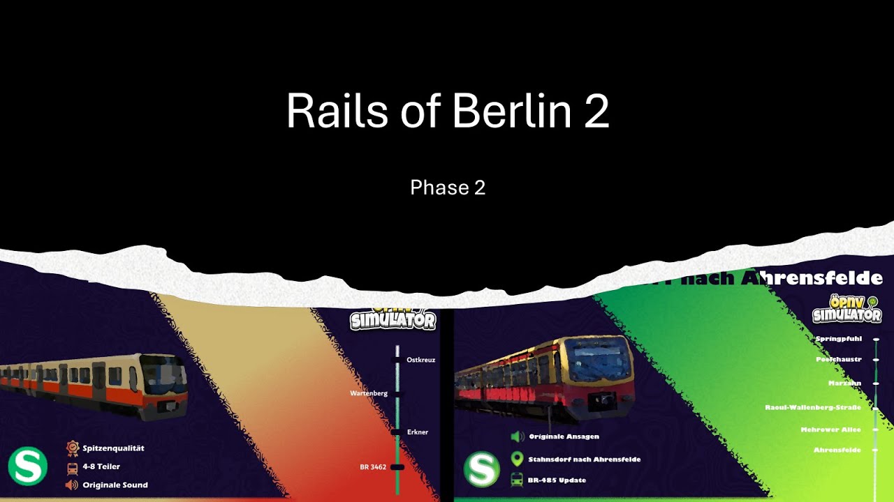 &Ouml;PNV-Simulator Rails of Berlin 2#02 Phase 2: Die Erweiterung der S7 und gro&szlig;e Updates