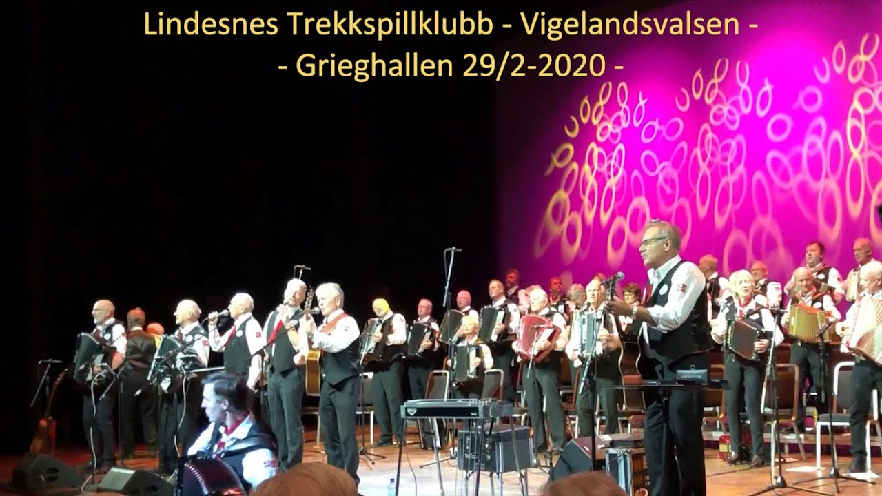 Lindesnes Trekkspillklubb - Vigelandsvalsen - Grieghallen 29/2-2020