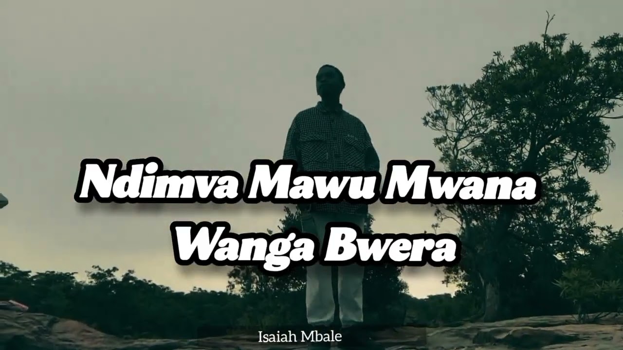 Ndimva Mau by Isaiah Mbale (lyric video) 