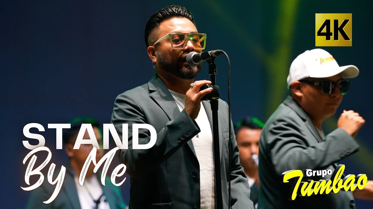 Grupo Tumbao - Stand By Me 4K