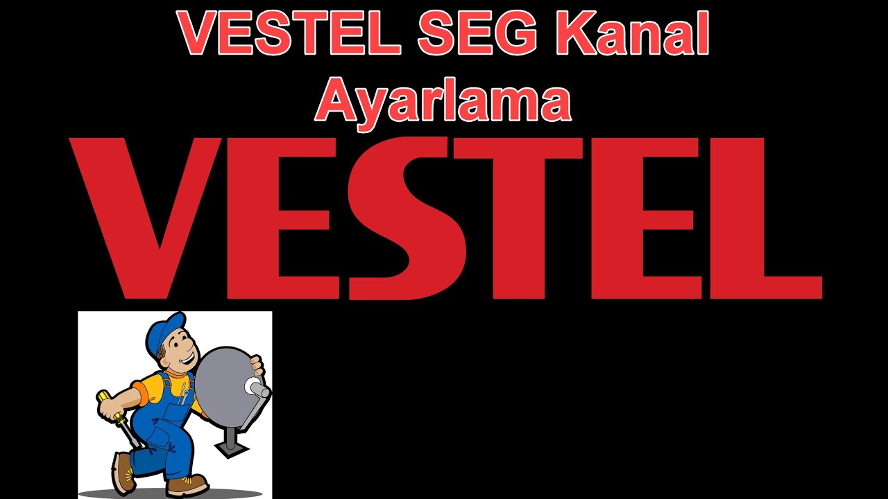 SEG Vestel TV kanal ayarlama, kurulum