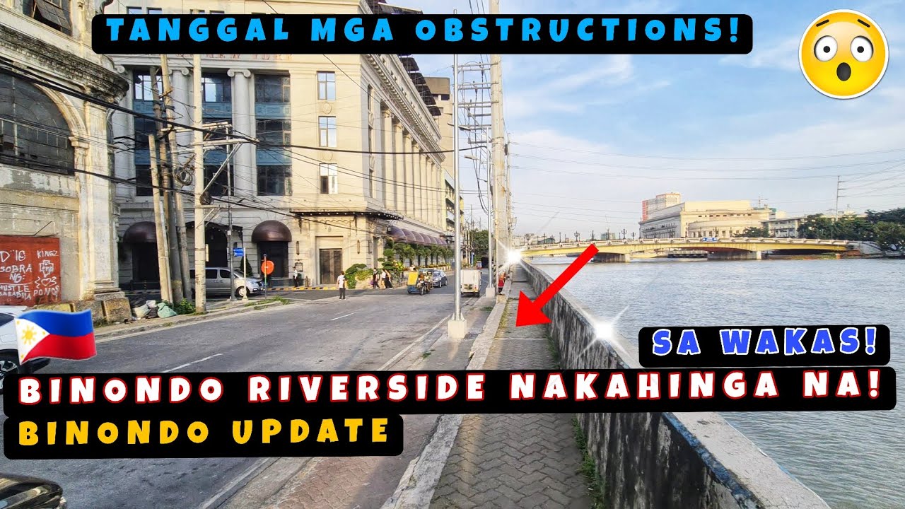Wow! Binondo Riverside Nakahinga na! Mga Obstructions at Kalat Pinagtatanggal! 🙂