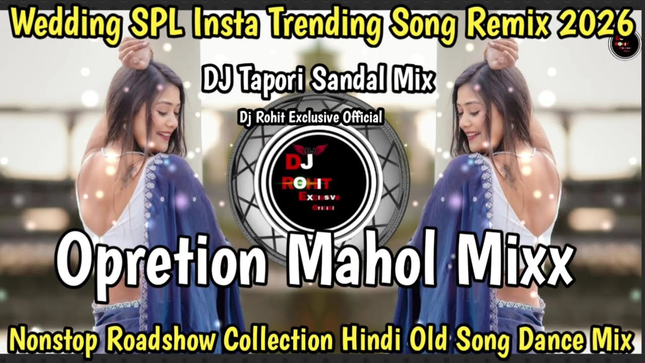 DJ Tapori Sandal Mix Nonstop Roadshow Collection Opretion Mahol Mixx Wedding SPL Hindi Old Song 2026