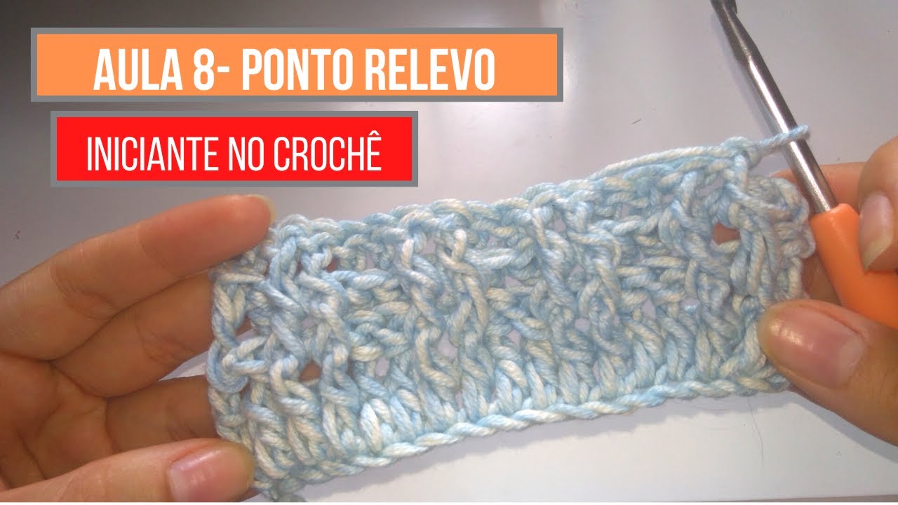 Ponto Relevo pela frente/ atrás ( Crochê para iniciantes)