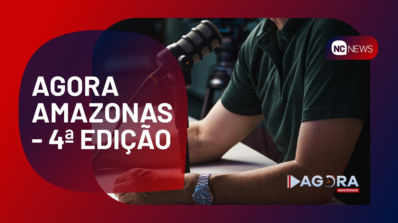 AGORA AMAZONAS 4° EDIÇÃO - 02 03 2026