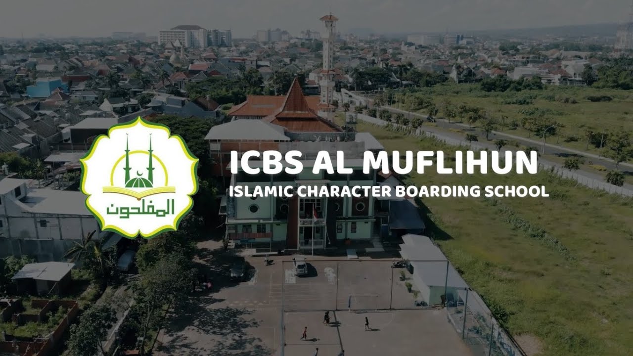 Profil Singkat ICBS Al Muflihun Kota Malang | Islamic Character Boarding School | PKPPS Al Muflihun