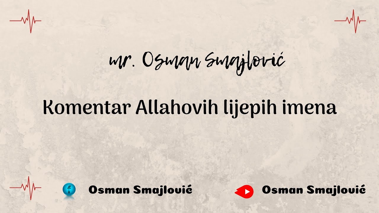 |  mr. Osman Smajlović ᴴᴰ┇Allahovo ime El-Fettah