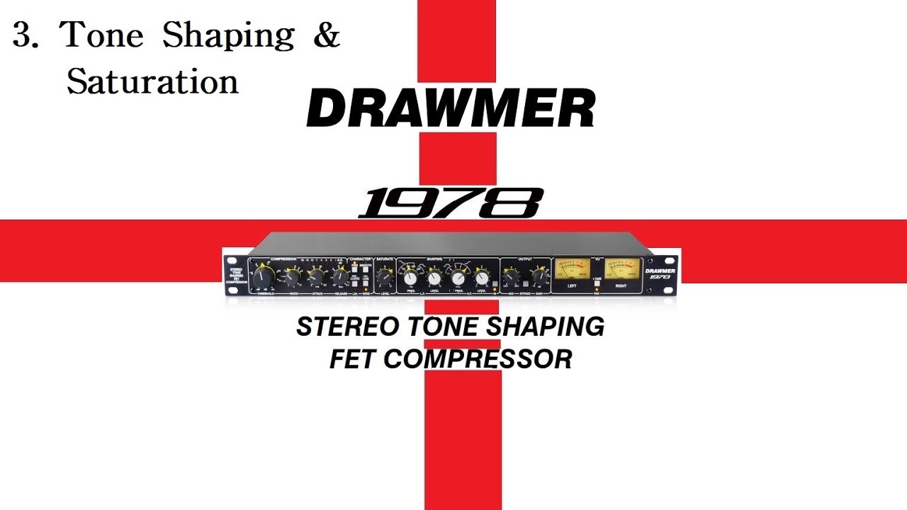 Drawmer 1978 stereo fet compressor technical review 3. Tone Shaping & Saturation
