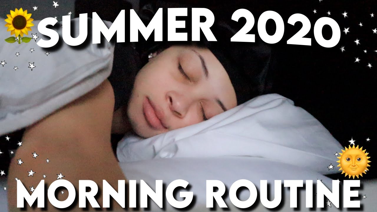 My SUMMER 2020 MORNING ROUTINE | aliyah simone