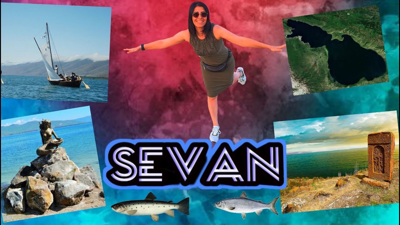 Sevan: The pearl of Armenia