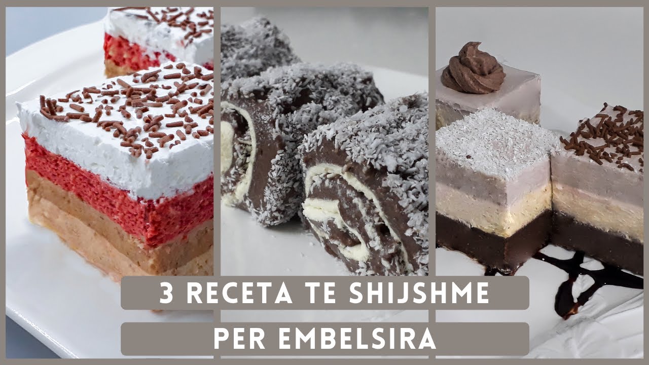 3 Receta per Embelsira Super te Shijshme
