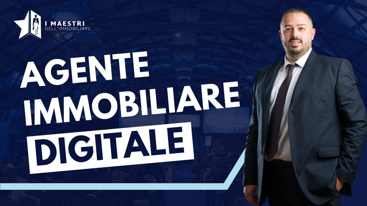 Agente Immobiliare Digitale - I Maestri dell'Immobiliare 2025