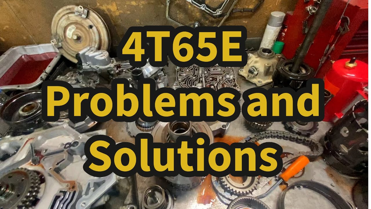 Solving GM/Chevy Transmission Issues: 4T65E transmission rebuild
