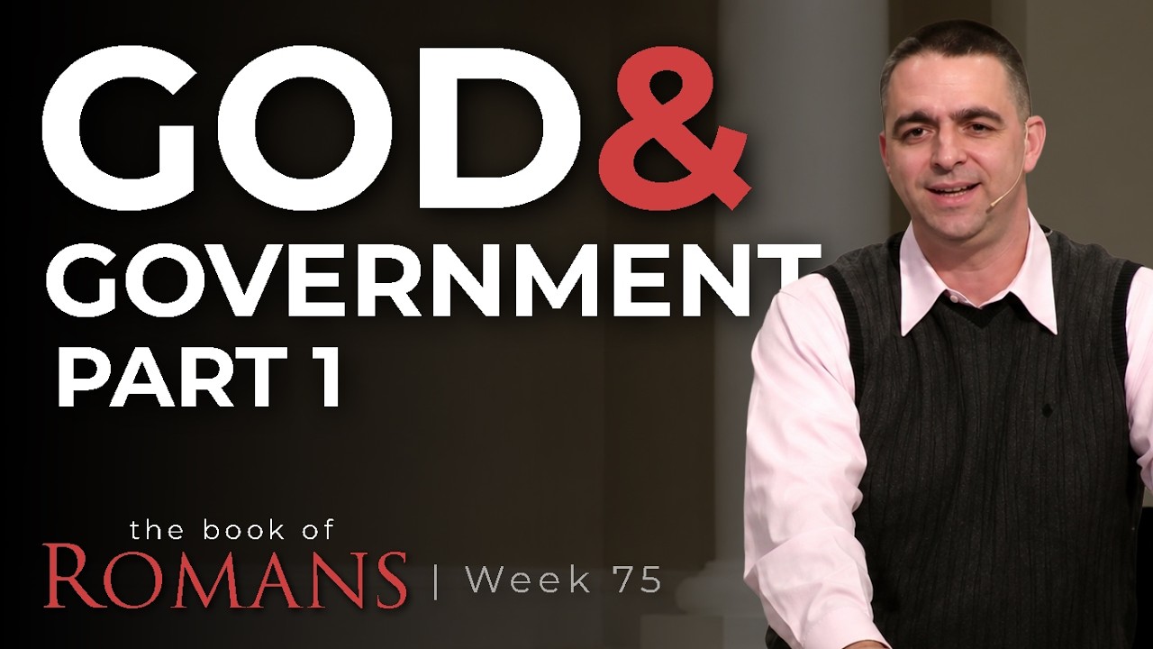 Response to Civil Government, Part 1 | Romans 13:1-3 | Week 75