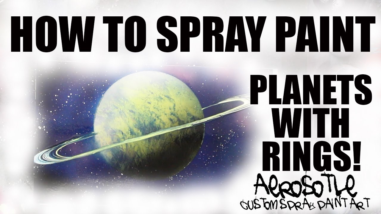 Spray Paint Art Tutorial For Beginners    How To Spray Paint Planets With Rings
