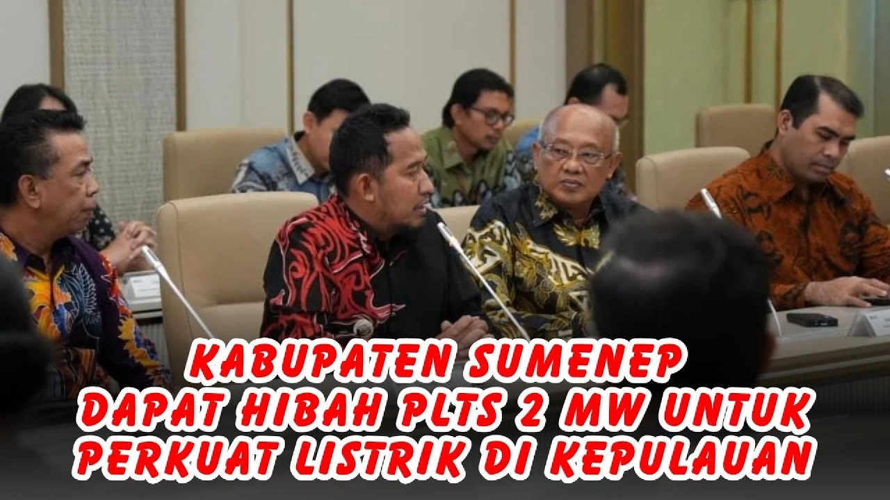 Kabupaten Sumenep Dapat Hibah PLTS 2 MW untuk Perkuat Listrik di Kepulauan