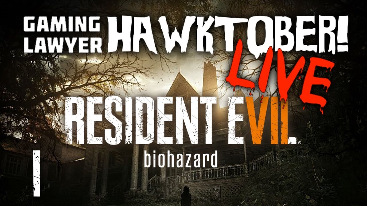 Resident Evil 7 - LIVE! - 01 - Hawktober 2018!