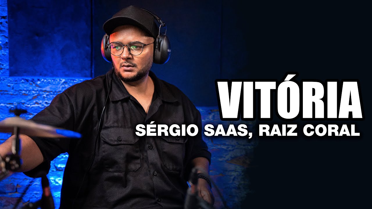 Vitória - Sérgio Saas e Raiz Coral - ALEXANDRE FININHO no BlahTera
