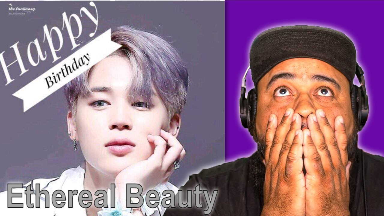 Happy Birthday jimin! | Ethereal Beauty Reaction! - I Can't Hold Back The Tears!