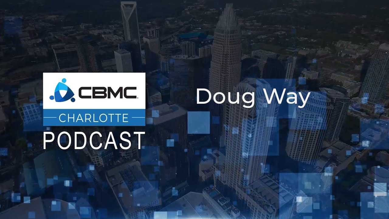 CLT CBMC Podcast Doug Way