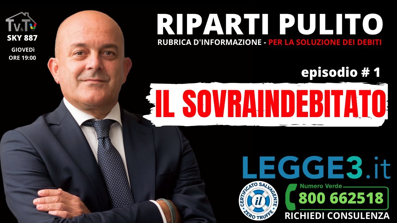 Riparti Pulito - 1&deg;puntata: il sovraindebitato [Gianmario Bertollo - Legge3.it]