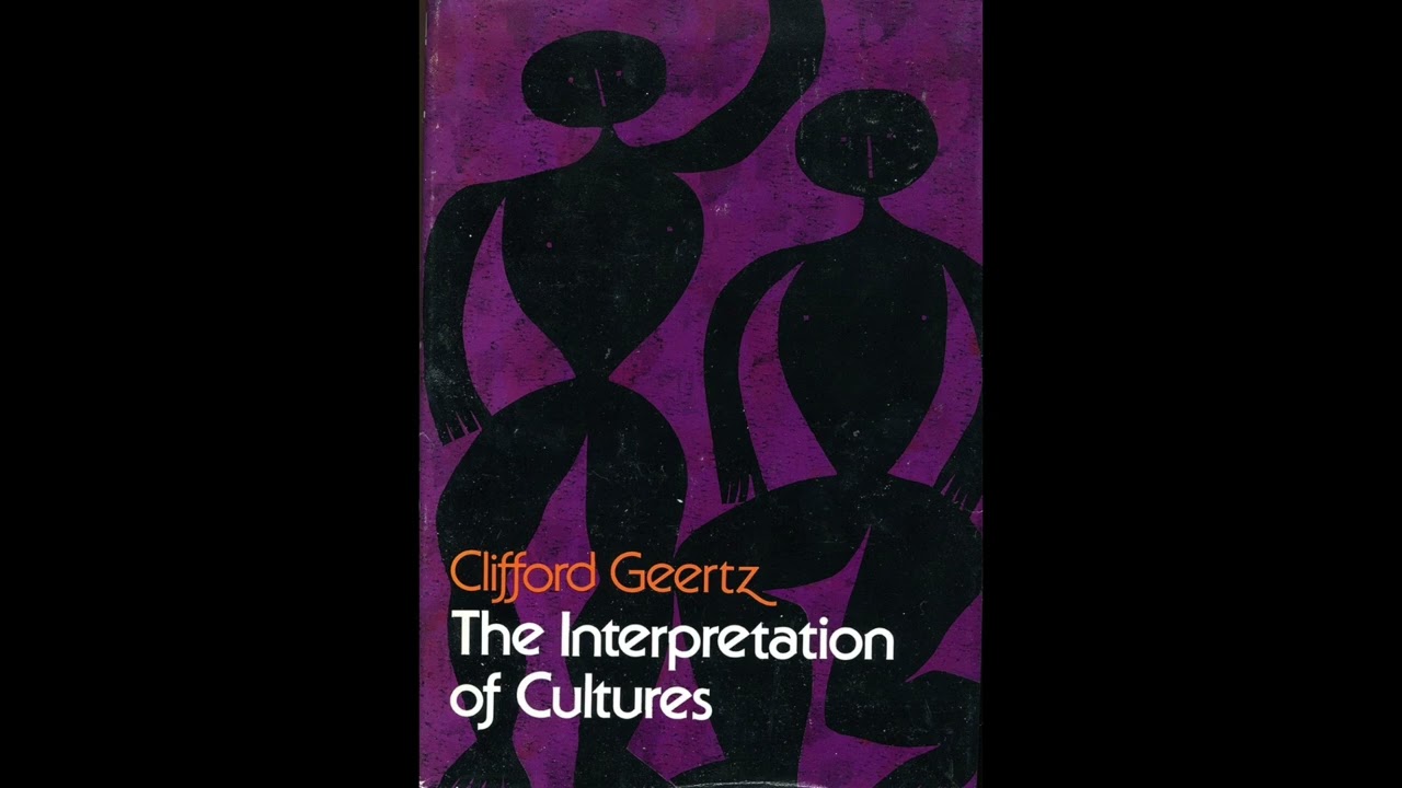 Clifford Geertz – Thick Description: Toward an Interpretive Theory of Culture (1973) – §1–4