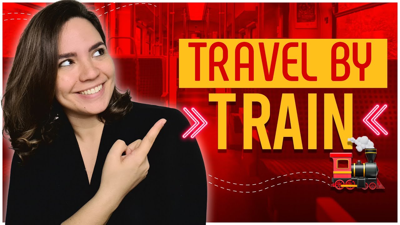 Travel Spanish: You need these Spanish chunks when traveling by train!