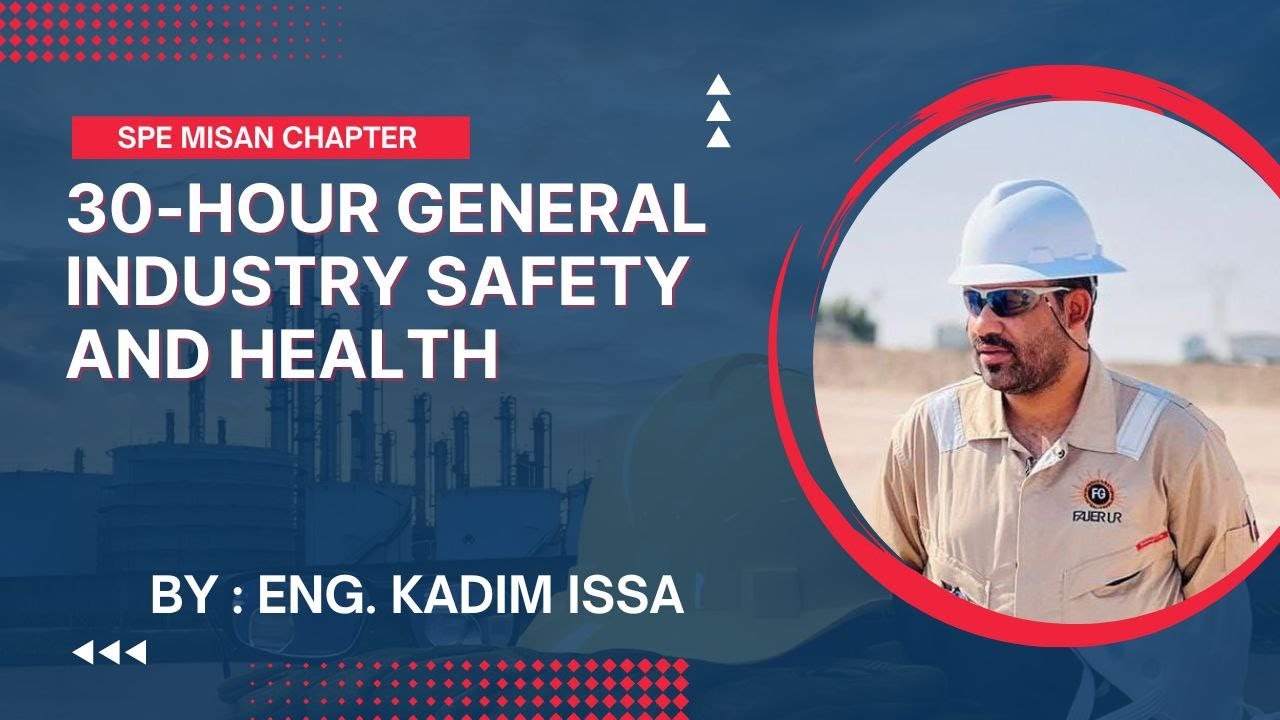 30-Hour General Industry Safety and Health | By Eng. Kadim Issa ( lecture five)