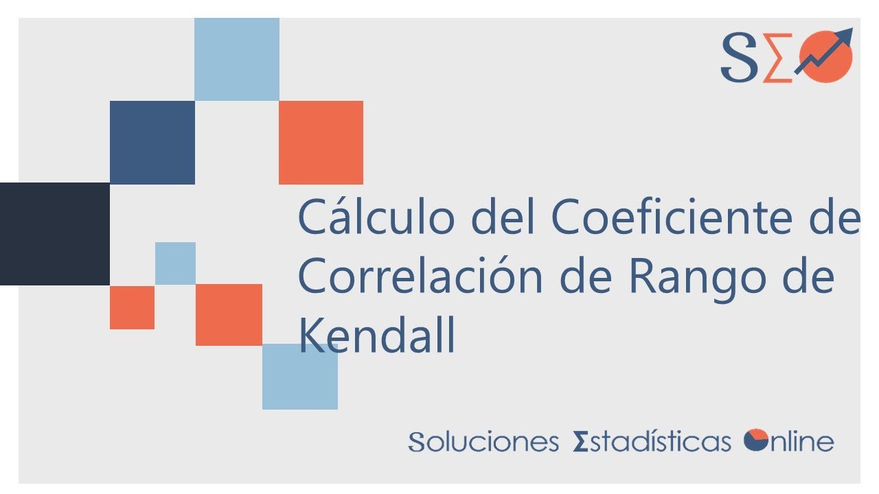19 | Cálculo del Coeficiente de Correlación de Rango de Kendall Parte I |