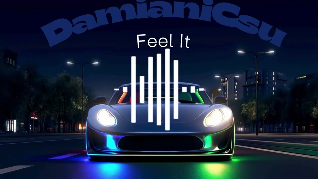 DamianiCsu   Feel It