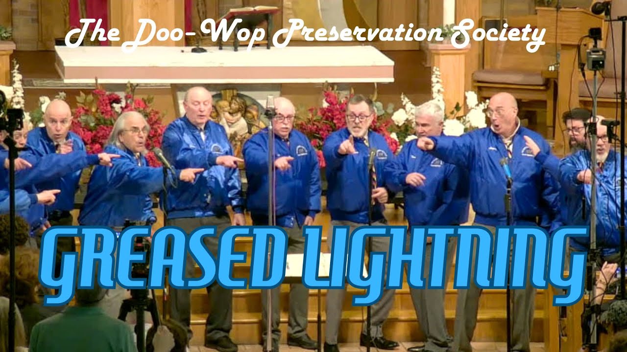 Greased Lightning // The Doo-Wop Preservation Society
