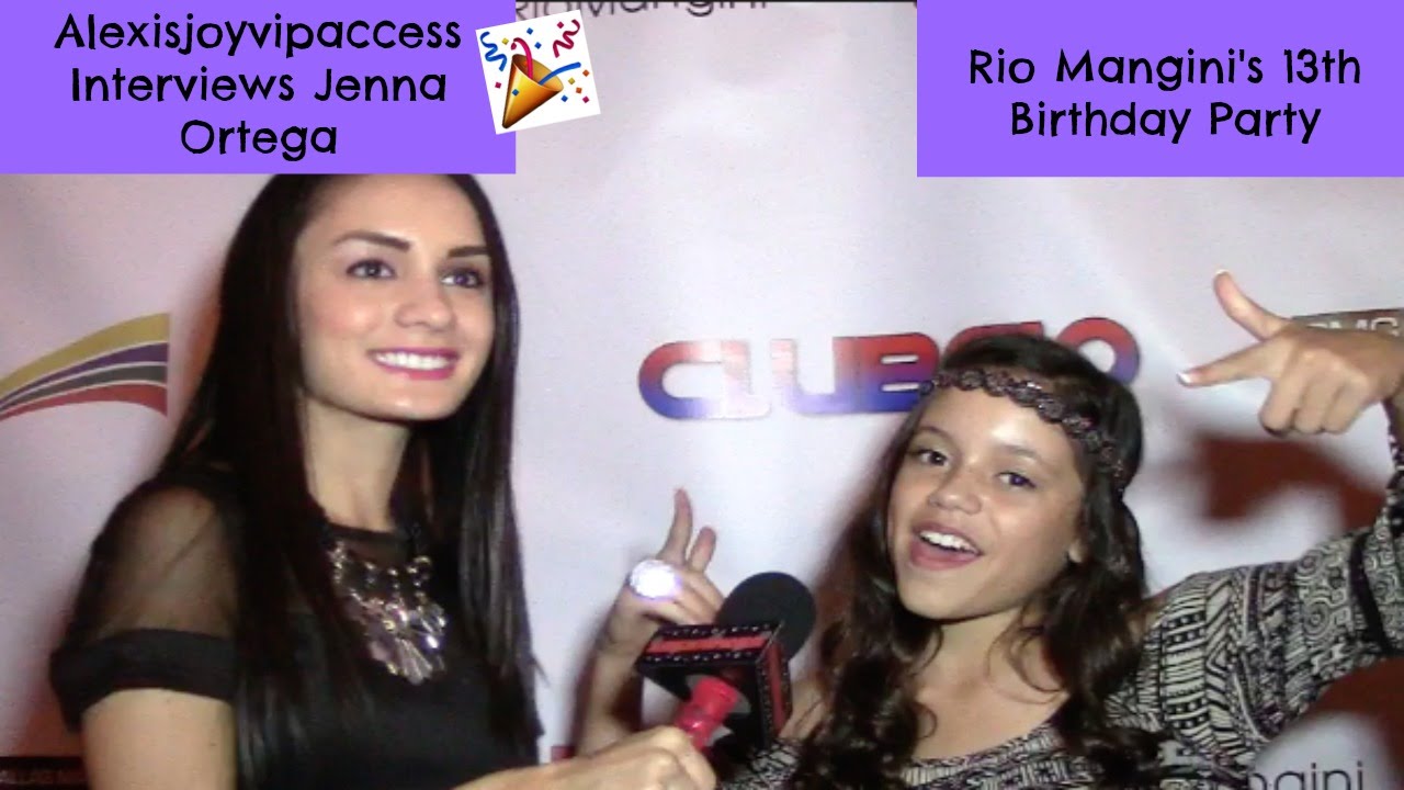 Jane The Virgin's Jenna Ortega Interview With Alexisjoyvipaccess - Rio Mangini's Birthday