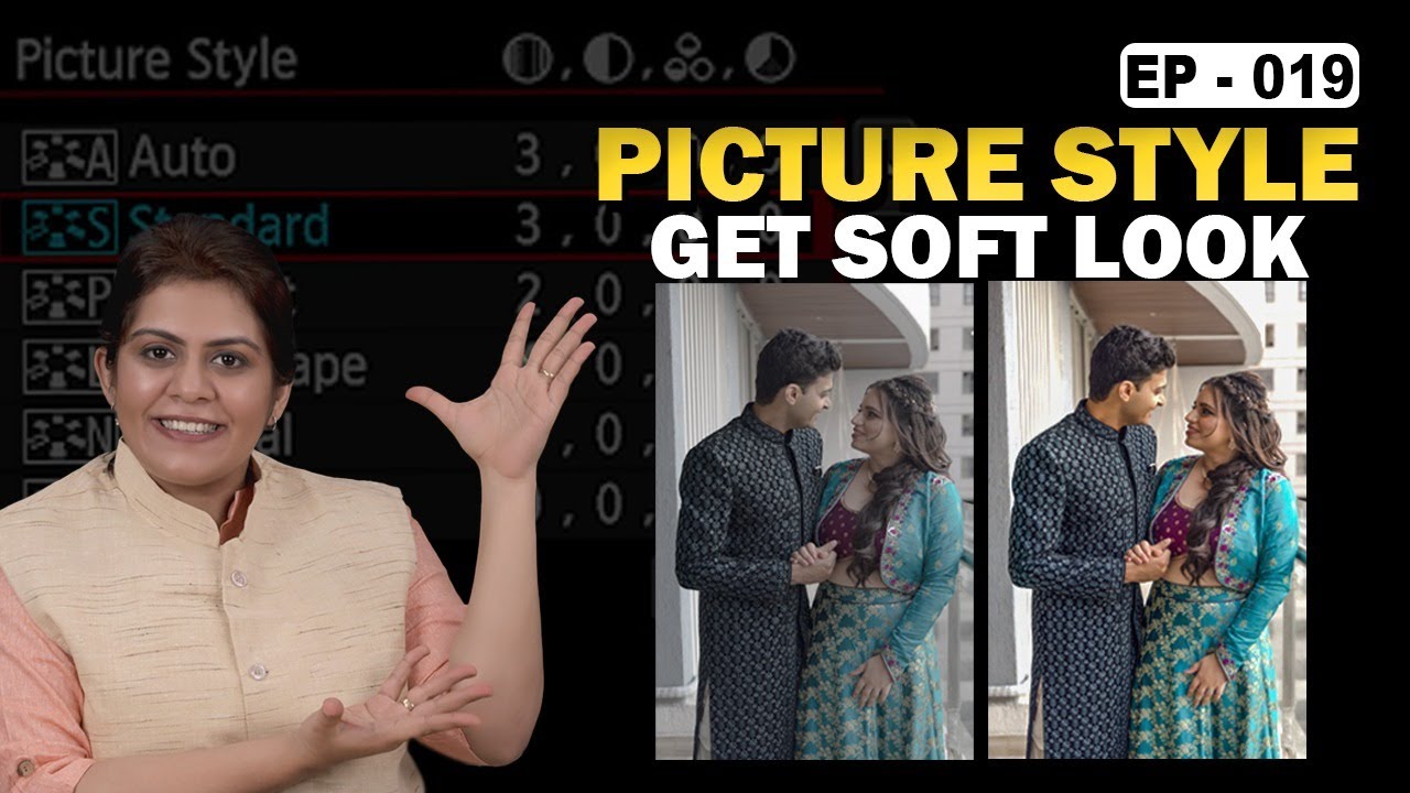 What is Picture Style?| Explained in Depth | Photography & Cinematography Course Series EP : 019