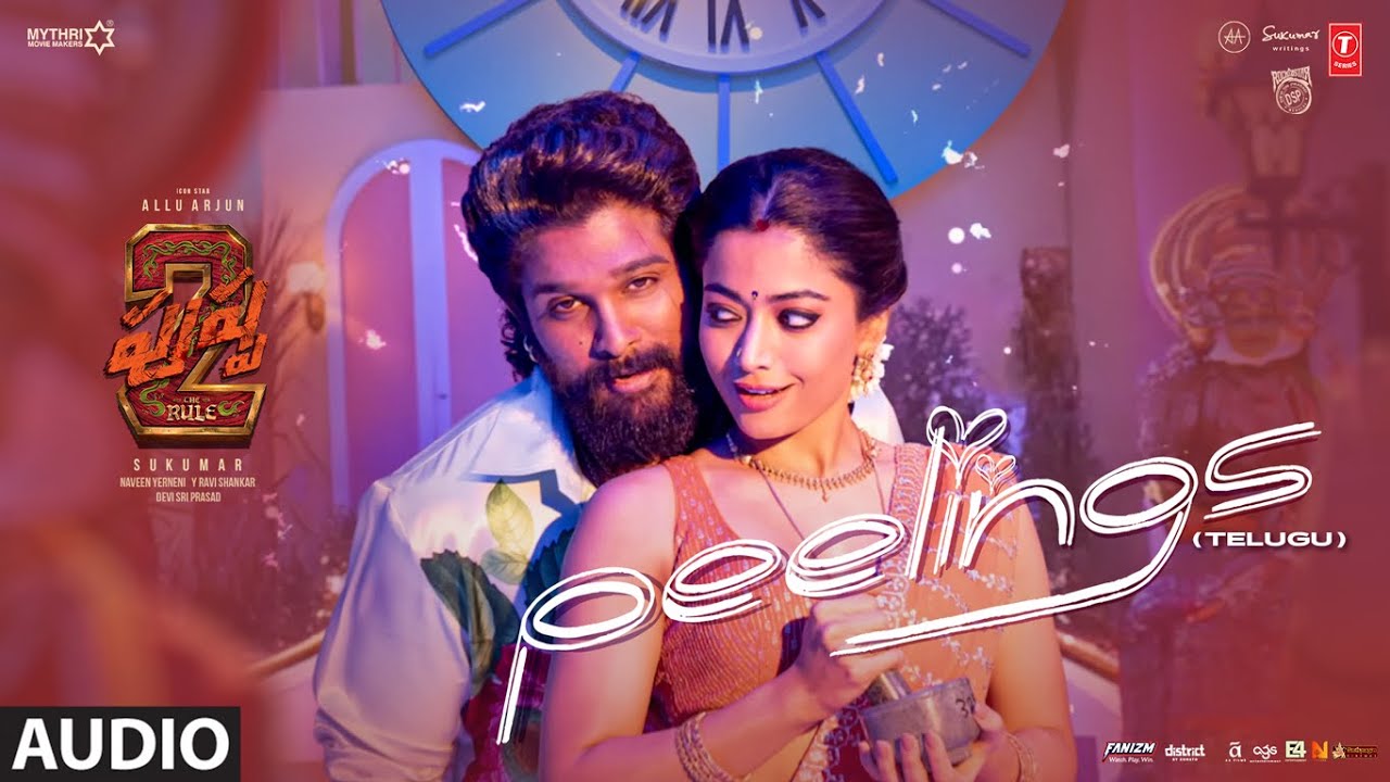 PEELINGS (Telugu Audio Song) | Pushpa 2 The Rule | Allu Arjun | Rashmika Mandanna | Sukumar | DSP