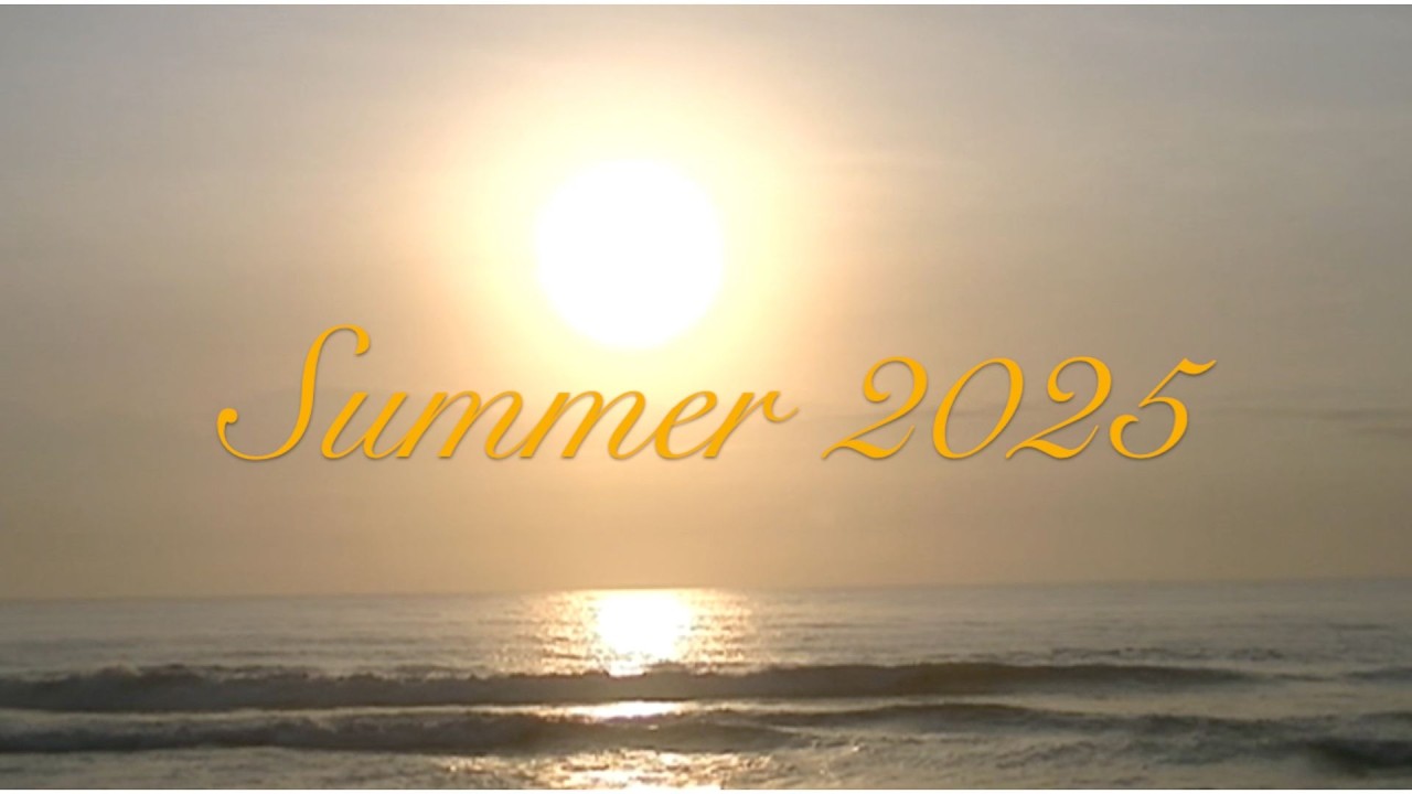 SUMMER 2025