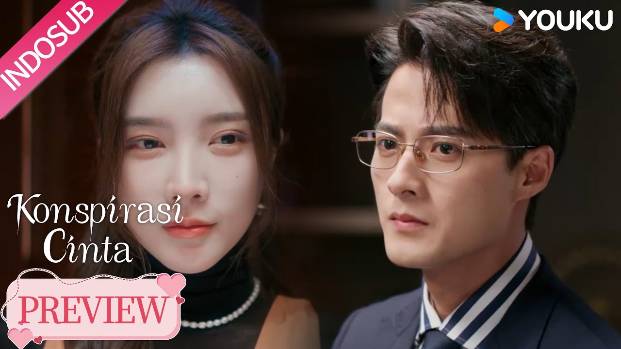 [Preview] Love Conspiracy EP01-04: Song Zhizhi dan Ji Baijian saling kerja sama ✨🔥 | YOUKU