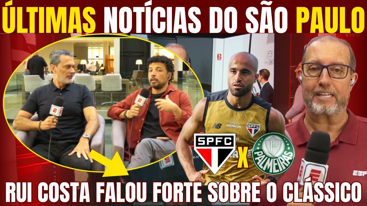 ÚLTIMAS NOTÍCIAS DO SÃO PAULO! RUI COSTA COBRA JOGO LIMPO NO CHOQUE REI E MAIS INFORMAÇÕES QUENTES!