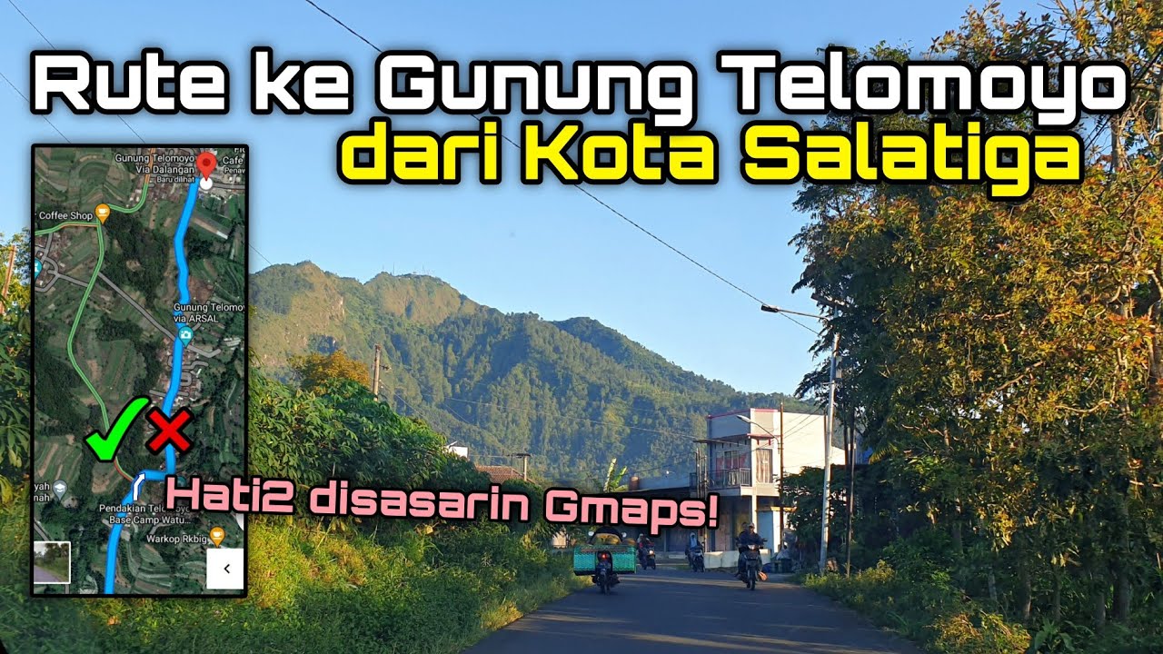 Rute ke Gunung Telomoyo dari Gerbang Tol Salatiga, Awas disasarin Google Maps‼️
