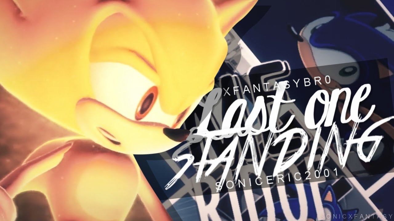 LAST ONE STANDING Collab w/ soniceric2001 [ Sonic's 25th Anniversary ]