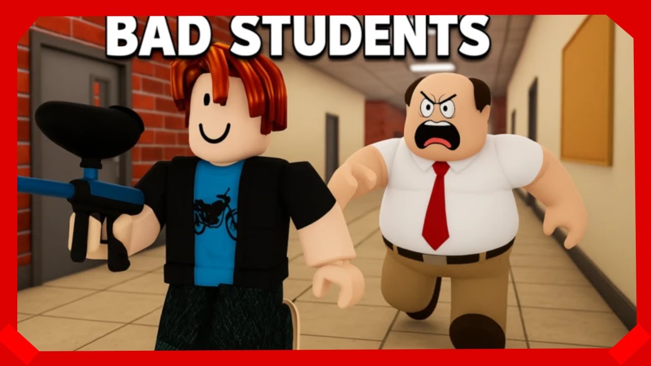 Roblox - Bad Students
