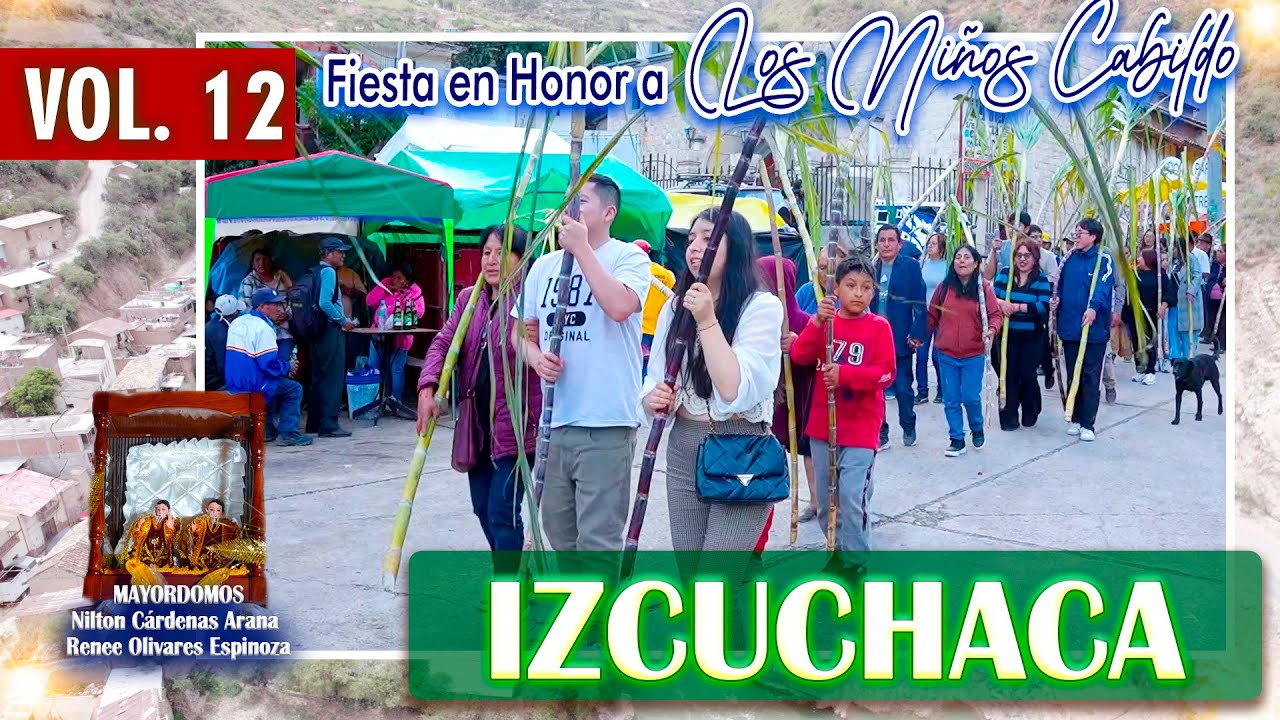 🔴✨ Izcuchaca 2025 - 2026 🎷⚜️ Los Niños Cabildo 🎉 Mayordomos Familia Cárdenas Olivares // DVD 12