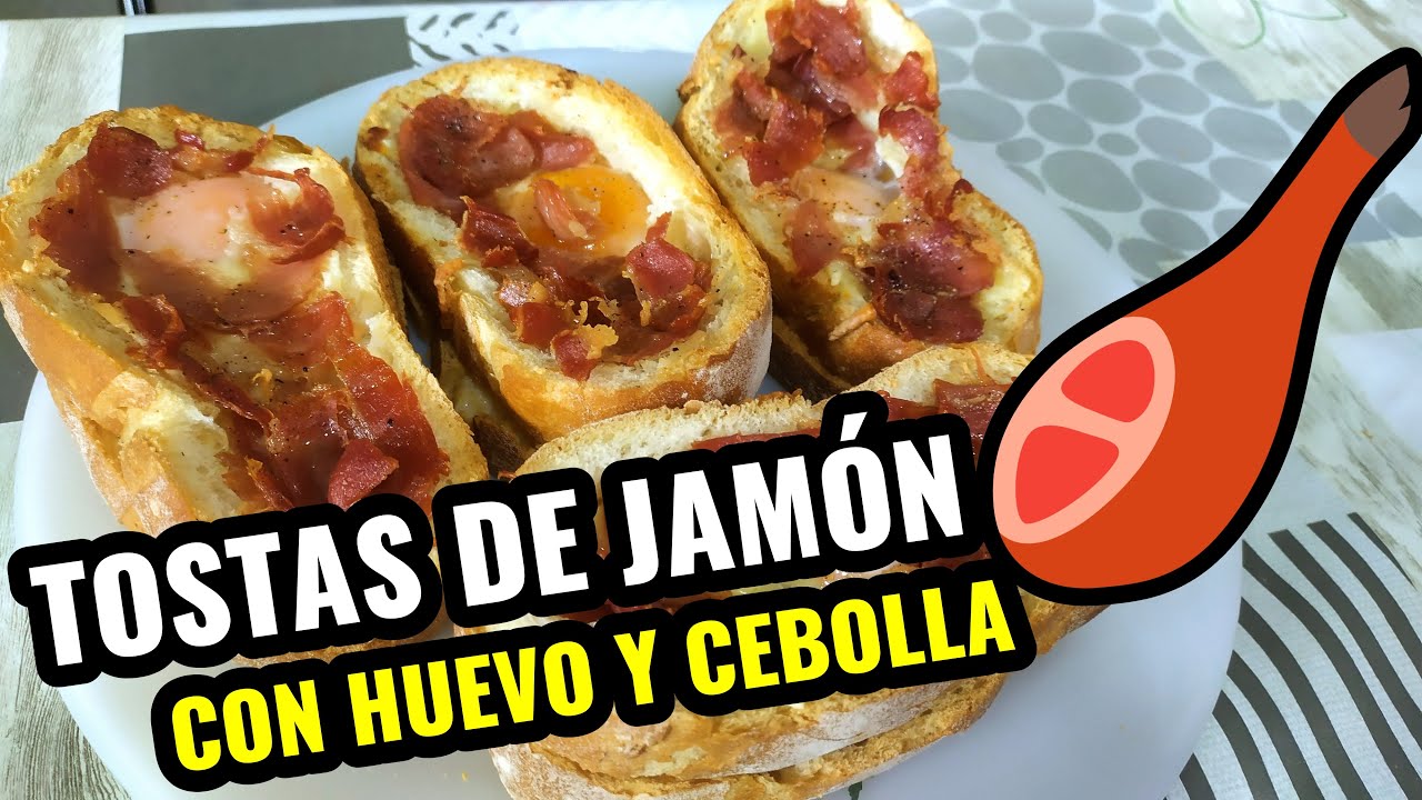 💓💓Tostas de JAMÓN SERRANO, huevo y cebolla caramelizada😍
