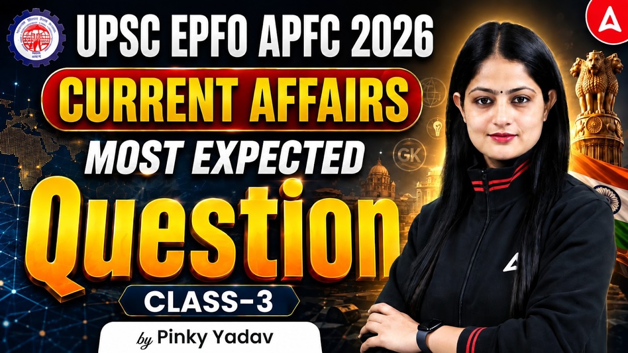 UPSC EPFO APFC 2026 | Current Affairs Most Expected Questions #3 | By Pinky Yadav