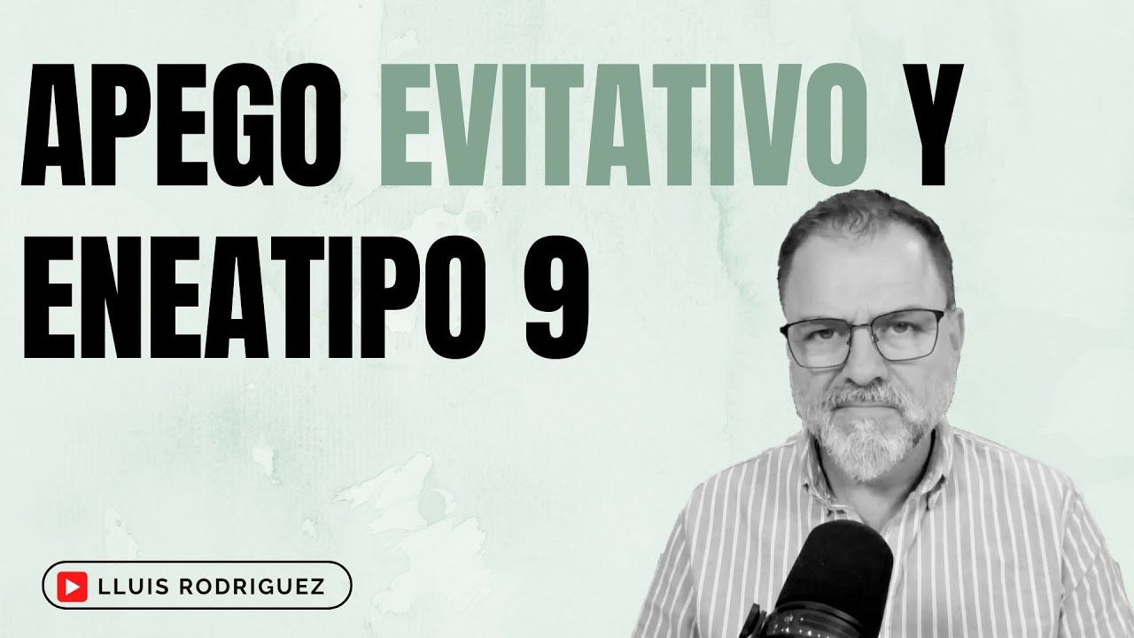 El Apego Evitativo en el estilo de personalidad del 