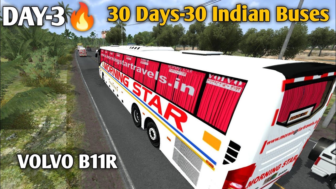 👉Day 3 Morning Star Volvo B11R Day Drive | 30 Days 30 Indian Buses Challenge | BSI Gameplay