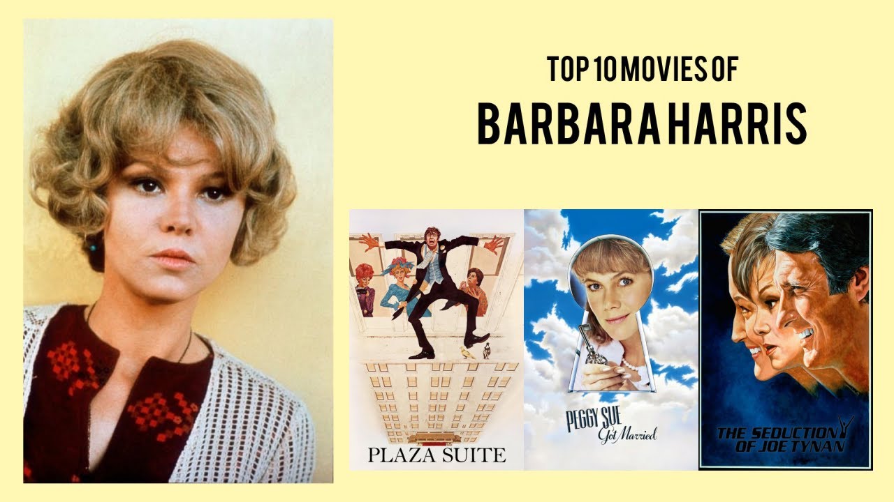 Barbara Harris Top 10 Movies of Barbara Harris| Best 10 Movies of Barbara Harris