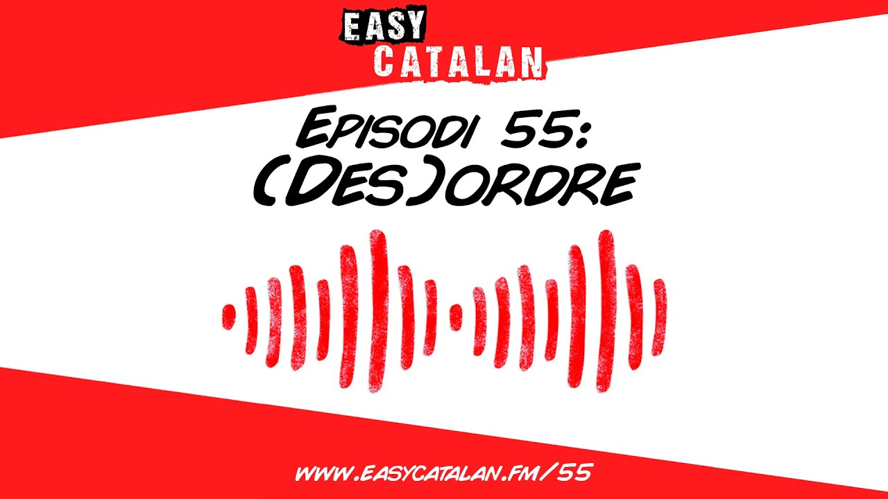 Sou ordenats? 😐 | Easy Catalan Podcast 55