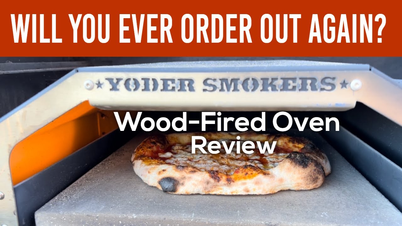 Is it Worth it?!? Yoder Wood Fired Pizza Oven Review